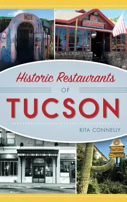 Restaurante istorice din Tucson - Historic Restaurants of Tucson