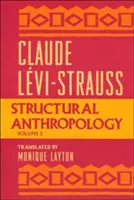 Antropologie structurală, volumul 2 - Structural Anthropology, Volume 2