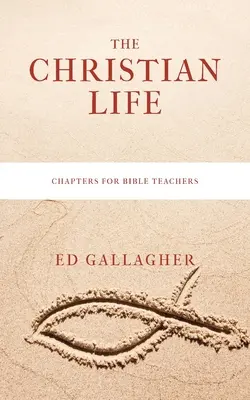 Viața creștină - The Christian Life