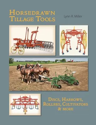 Unelte de lucrare a solului trase de cai - Horsedrawn Tillage Tools