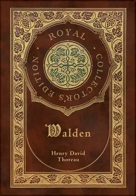 Walden (Ediție regală de colecție) (Copertă cartonată laminată cu geacă) - Walden (Royal Collector's Edition) (Case Laminate Hardcover with Jacket)