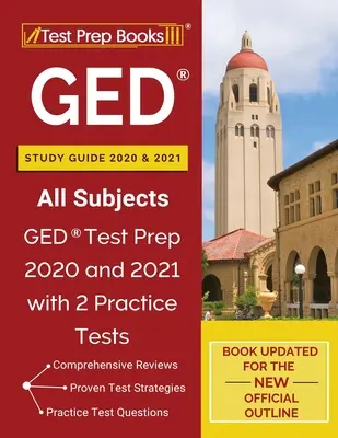 Ghid de studiu GED 2020 și 2021 Toate subiectele: GED Test Prep 2020 and 2021 with 2 Practice Tests [Carte actualizată pentru noul contur oficial] - GED Study Guide 2020 and 2021 All Subjects: GED Test Prep 2020 and 2021 with 2 Practice Tests [Book Updated for the New Official Outline]
