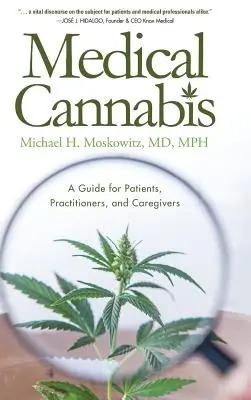 Cannabis medical: Un ghid pentru pacienți, practicieni și îngrijitori - Medical Cannabis: A Guide for Patients, Practitioners, and Caregivers