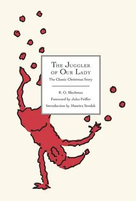 Jonglerul Maicii Domnului: Povestea clasică de Crăciun - The Juggler of Our Lady: The Classic Christmas Story