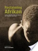 Reclaiming Afrikan. Perspective Queer asupra identităților sexuale și de gen - Reclaiming Afrikan. Queer Perspectives on Sexual and Gender Indentities
