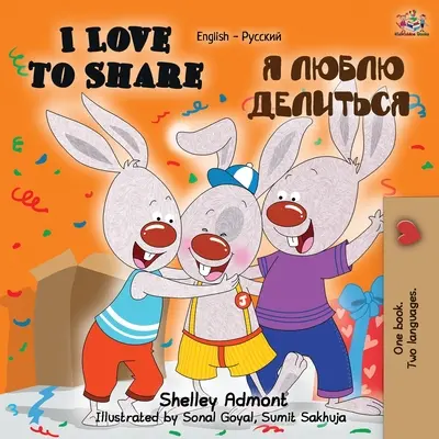 I Love to Share (Carte bilingvă engleză-rusă) - I Love to Share (English Russian Bilingual Book)