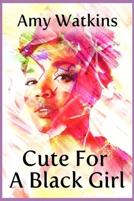 Drăguț pentru o fată de culoare - Cute For A Black Girl