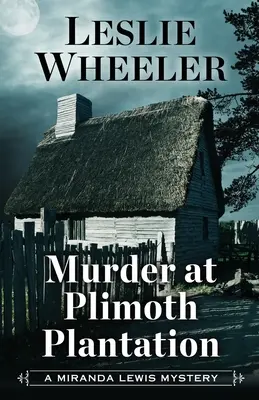 Crimă la plantația Plimoth - Murder at Plimoth Plantation