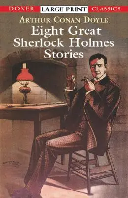 Opt mari povestiri Sherlock Holmes - Eight Great Sherlock Holmes Stories