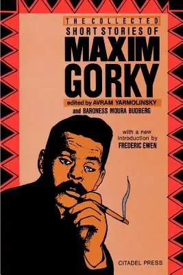 Culegerile de povestiri ale lui Maxim Gorki - The Collected Short Stories of Maxim Gorky