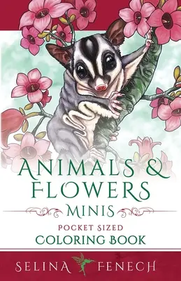 Animale și flori Minis - Carte de colorat de buzunar - Animals and Flowers Minis - Pocket Sized Coloring Book