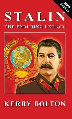 Stalin - Moștenirea durabilă - Stalin - The Enduring Legacy