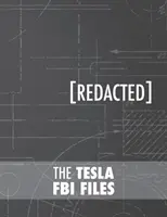 Dosarele FBI ale lui Tesla - The Tesla FBI Files
