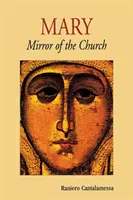 Maria: Oglinda Bisericii - Mary: Mirror of the Church