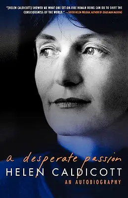 O pasiune disperată: O autobiografie - A Desperate Passion: An Autobiography