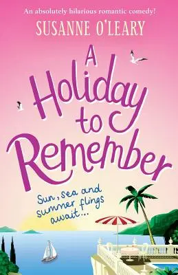 O vacanță de neuitat: O comedie romantică absolut hilară plasată sub soarele italian - A Holiday to Remember: An Absolutely Hilarious Romantic Comedy Set Under the Italian Sun
