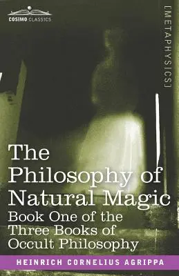 Filosofia magiei naturale - The Philosophy of Natural Magic