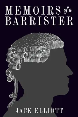 Memoirs of a Barrister (Memoriile unui avocat) - Memoirs of a Barrister