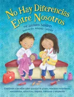Nicio diferență între noi: Învață copiii despre egalitatea de gen, relații respectuoase, sentimente, alegere, stima de sine, empatie, toleranță - No Difference Between Us: Teach children about gender equality, respectful relationships, feelings, choice, self-esteem, empathy, tolerance