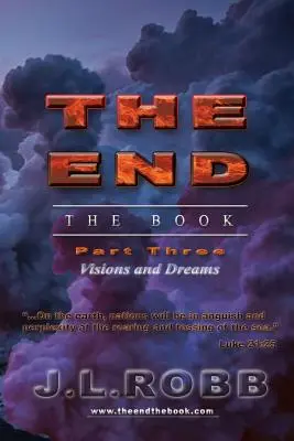 Sfârșitul cărții: Partea a treia: Viziuni și vise - The End the Book: Part Three: Visions and Dreams