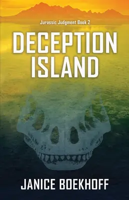 Insula decepției (Jurassic Judgment Book 2) - Deception Island (Jurassic Judgment Book 2)