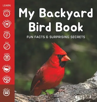 My Backyard Bird Book: Fapte amuzante și secrete surprinzătoare - My Backyard Bird Book: Fun Facts & Surprising Secrets