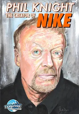 Orbit: Phil Knight: Co-fondator al NIKE - Orbit: Phil Knight: Co-Founder of NIKE
