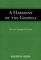 O armonie a Evangheliilor - A Harmony of the Gospels
