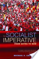 Imperativul socialist: De la Gotha până în prezent - The Socialist Imperative: From Gotha to Now