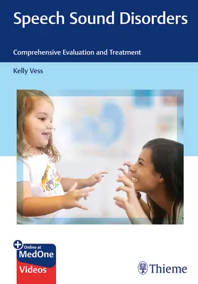 Tulburări ale sunetelor vorbirii: Evaluare și tratament cuprinzător - Speech Sound Disorders: Comprehensive Evaluation and Treatment