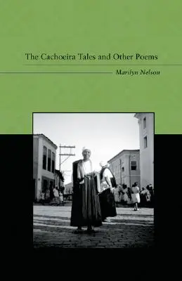 The Cachoeira Tales și alte poezii - The Cachoeira Tales and Other Poems