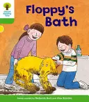 Oxford Reading Tree: Level 2: More Stories A: Baia lui Floppy - Oxford Reading Tree: Level 2: More Stories A: Floppy's Bath