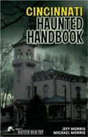 Manualul bântuiților din Cincinnati - Cincinnati Haunted Handbook