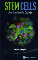 Stem Cells: Ghidul unui cunoscător - Stem Cells: An Insider's Guide