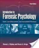 Introducere în psihologia judiciară: Practici judiciare, de aplicare a legii și corecționale - Introduction to Forensic Psychology: Court, Law Enforcement, and Correctional Practices