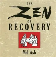 Zenul recuperării - The Zen of Recovery