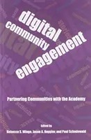 Implicarea digitală a comunităților: Parteneriatul comunităților cu Academia - Digital Community Engagement: Partnering Communities with the Academy