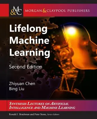 Învățarea automată pe tot parcursul vieții: Ediția a doua - Lifelong Machine Learning: Second Edition