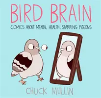 Creier de pasăre - Bird Brain