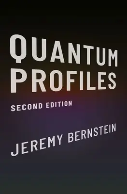 Profiluri cuantice: Ediția a doua - Quantum Profiles: Second Edition