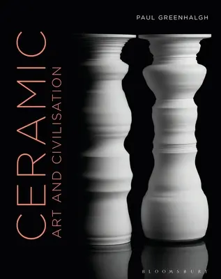 Ceramică, artă și civilizație - Ceramic, Art and Civilisation