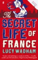 Viața secretă a Franței - Secret Life of France
