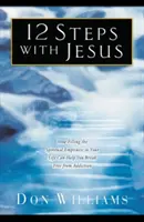 12 pași cu Iisus - 12 Steps with Jesus