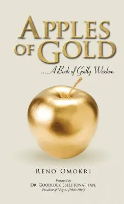 Mere de aur: O carte de înțelepciune divină - Apples of Gold: A book of Godly Wisdom