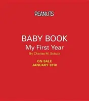 Peanuts Baby Book: Primul meu an - Peanuts Baby Book: My First Year