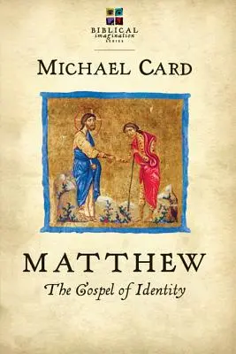 Matei: Evanghelia identității - Matthew: The Gospel of Identity
