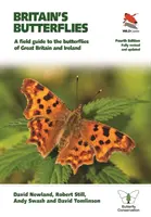 Britain's Butterflies: A Field Guide to the Butterflies of Great Britain and Ireland - A patra ediție complet revizuită și actualizată - Britain's Butterflies: A Field Guide to the Butterflies of Great Britain and Ireland - Fully Revised and Updated Fourth Edition