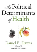 Determinanții politici ai sănătății - The Political Determinants of Health