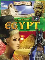 Viața în Egiptul Antic - Life In Ancient Egypt