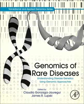Genomica bolilor rare: Înțelegerea geneticii bolilor cu ajutorul abordărilor genomice - Genomics of Rare Diseases: Understanding Disease Genetics Using Genomic Approaches